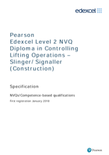 Pearson Edexcel Level 2 NVQ Diploma in Controlling Lifting Operations –Slinger/Signaller (Construction)